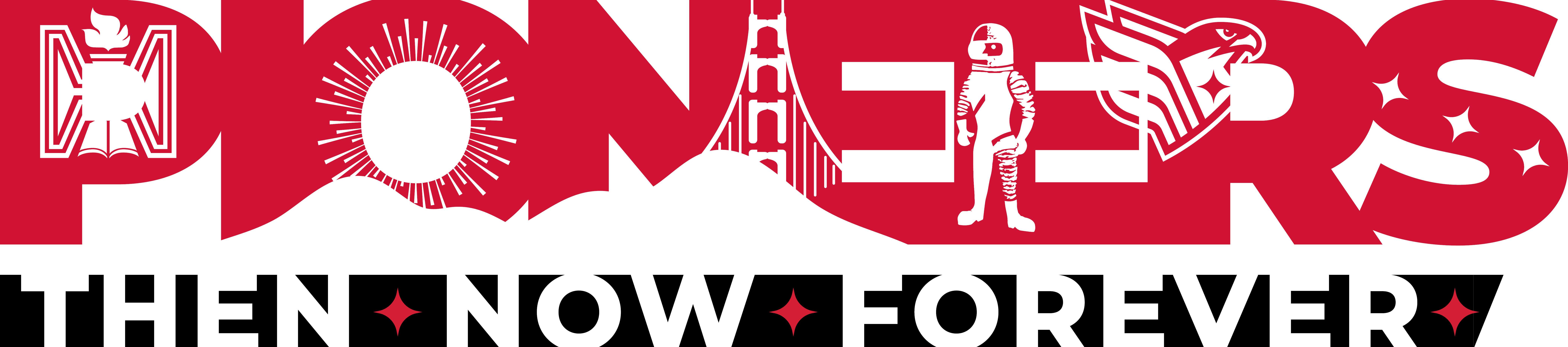 Pioneers written in bold red with various campus logos embedded within it. Below that reads: Then Now Forever