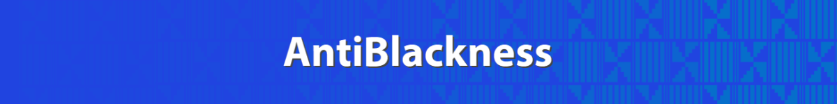 AntiBlackness