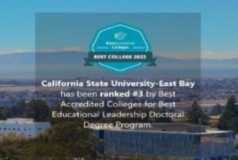California State University, East Bay has been ranked #3 by Best Accredited Colleges for Best Educational Leadership Doctoral Degree Program