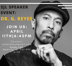 Dr. G. Reyes to Speak to CSUEB Social Justice League