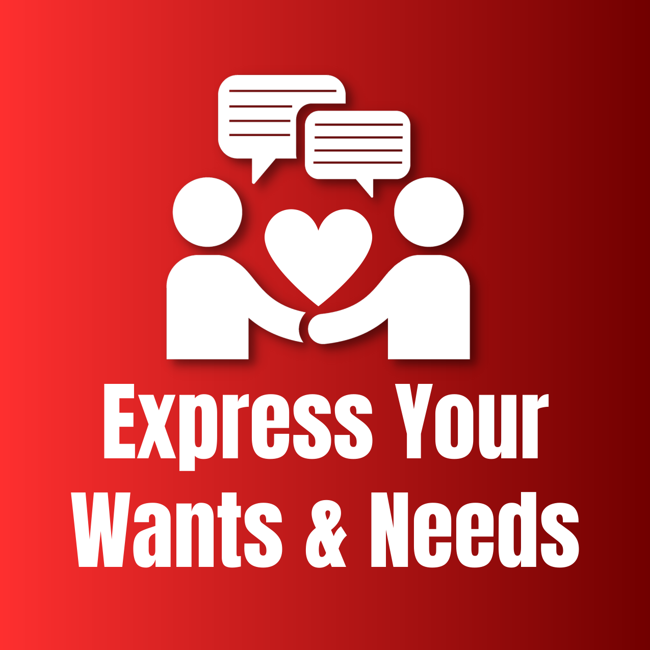 express your wants and needs