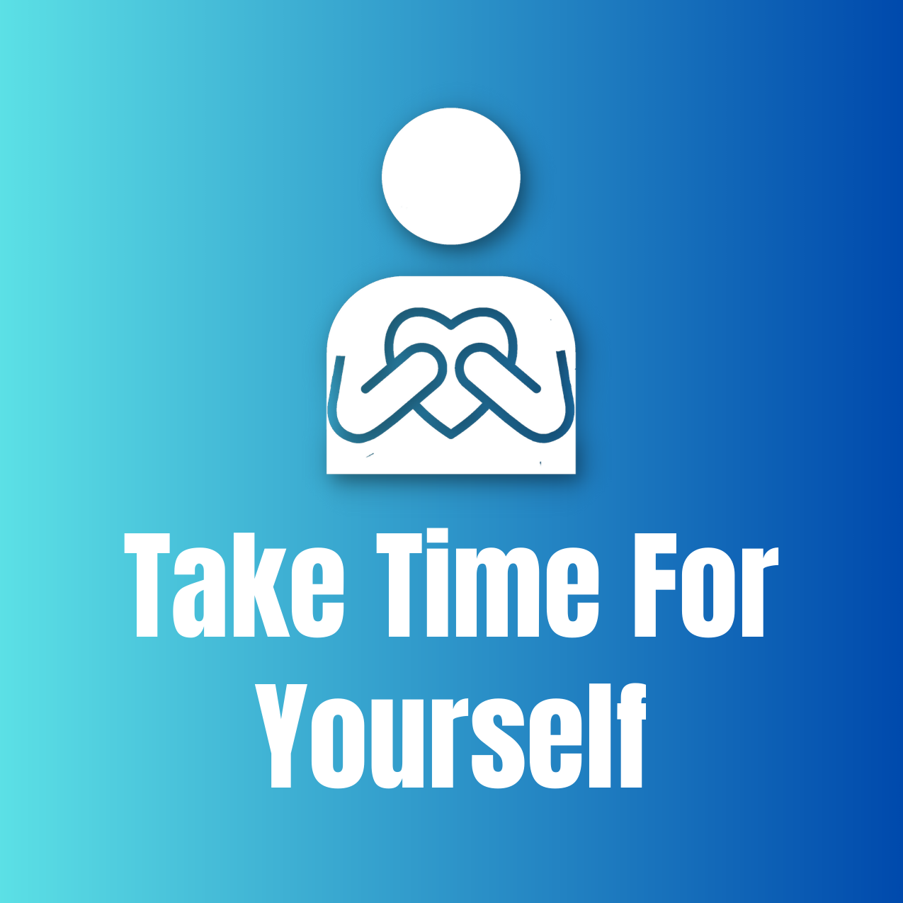 take time for yourself