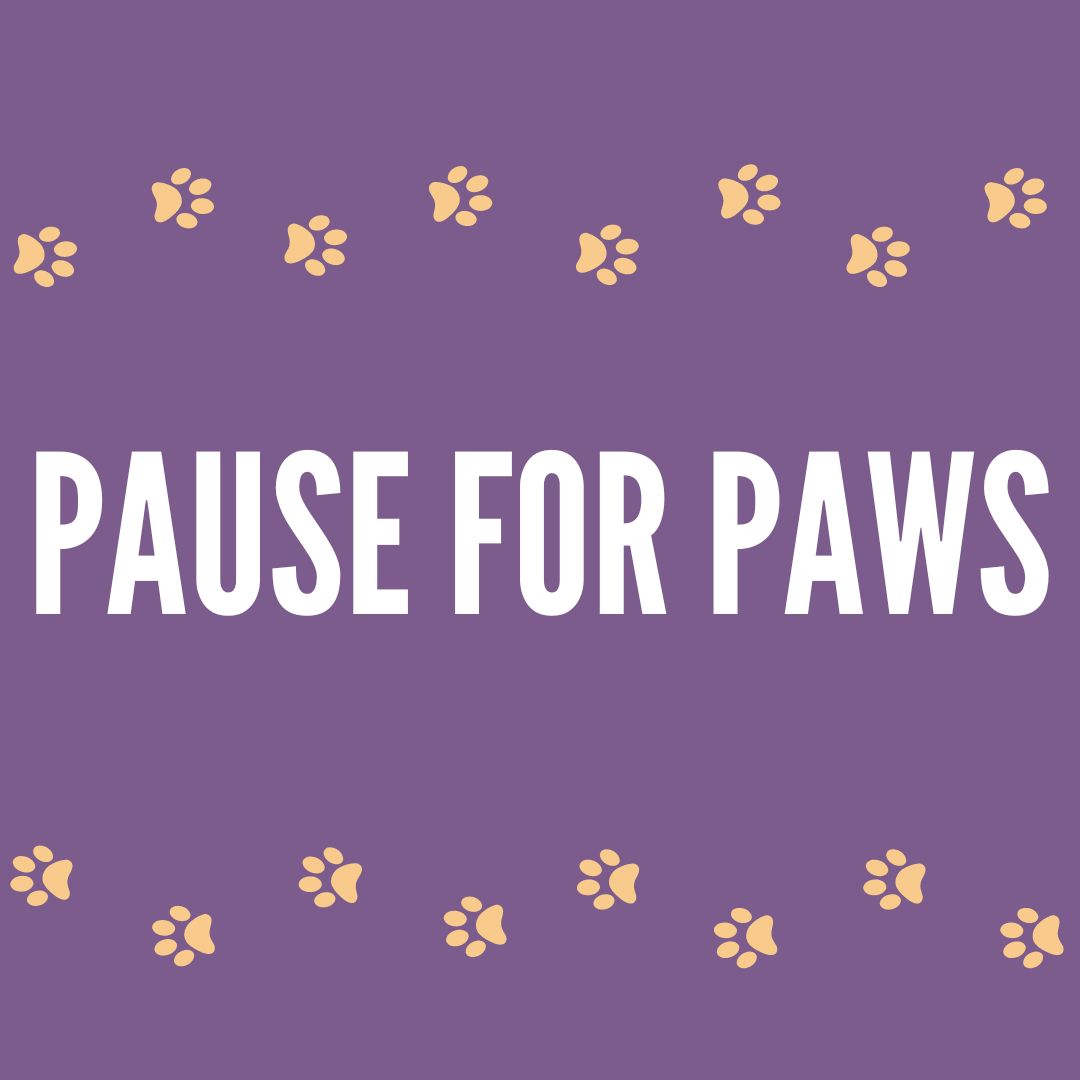 Pause for PAWs