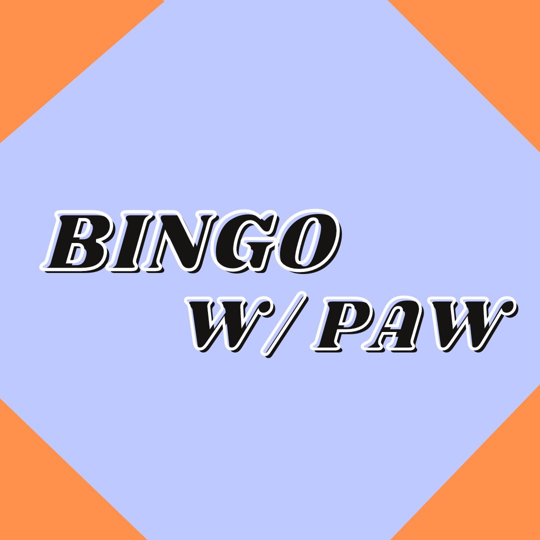 Bingo w/PAW