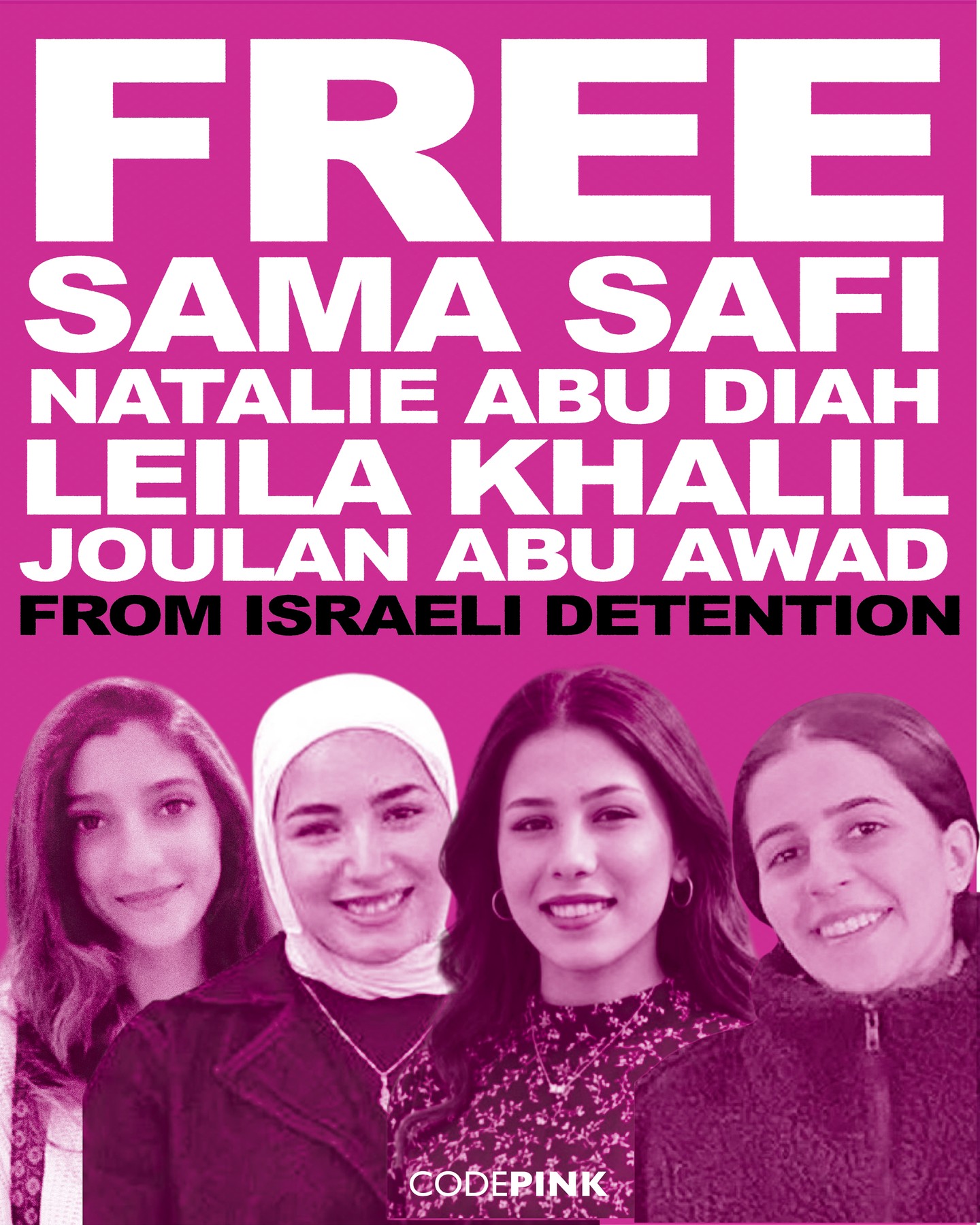 FREE SAMA SAFI NATALIE ABU DIAH LEILA KHALIL JOULAN ABU AWAD FROM ISRAELI DETENTION
