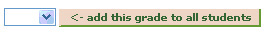 Empty dropdown selection box. Help page explanation text = add this grade to grade all students.