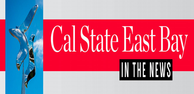 Cal State East Bay in the News graphic