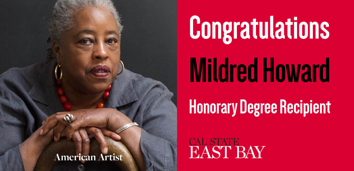 Congratulations Mildred Howard, Honorary Doctorate Recipient