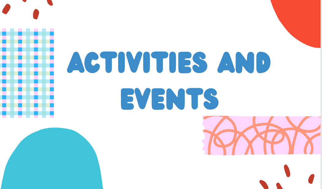 Activities and Events