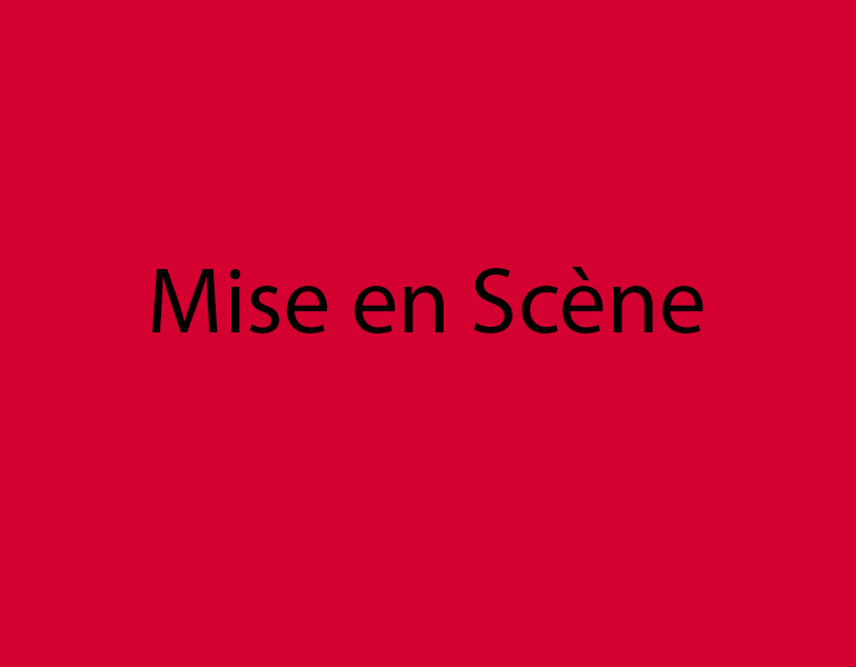 mise en scene