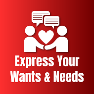 express your wants and needs